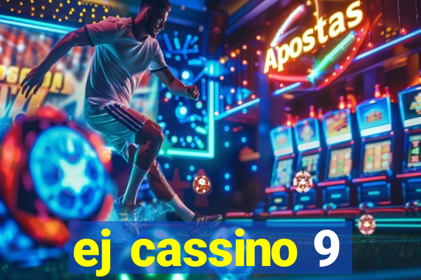ej cassino 9